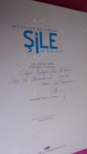 Geçmişten Günümüze Şile ve Şile Bezi: Şile and Şile Cloth From Past to Presen** İMZALI**t (ciltli)