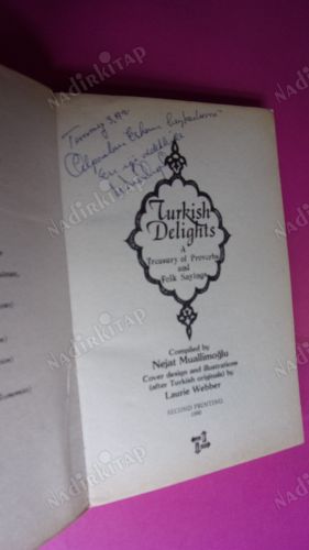 TURKISH DELİGHTS A TREASURY OF PROVERBS AND FOLK SAYİNGS ** İMZALI **