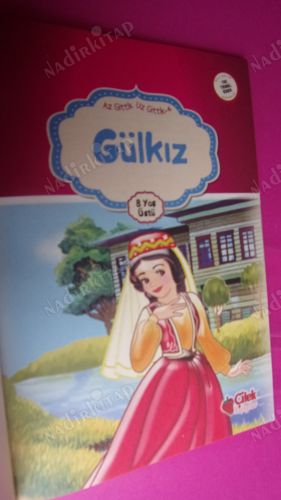 GÜLKIZ -- 8 yaş üstü