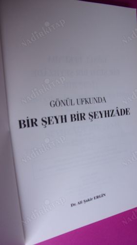 GÖNÜL UFKUNDA BİR ŞEYH BİR ŞEHZADE