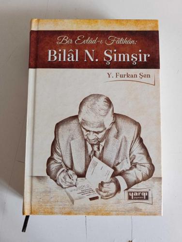 BİR EVLAD-I FATİHAN BİLAL N. ŞİMŞİR - ( 1823 )