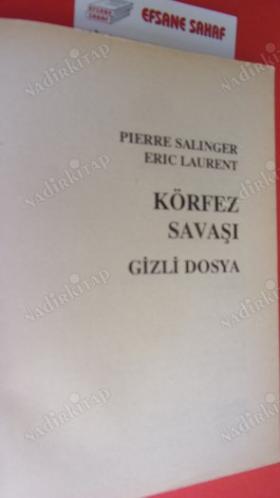 KÖRFEZ SAVAŞI GİZLİ DOSYA