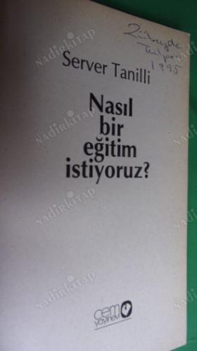 NASIL BİR EĞİTİM İSTİYORUZ ?