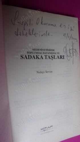 Medeniyetimizde Toplumsal Dayanışma ve .SADAKA TAŞLARI..** İMZALI **