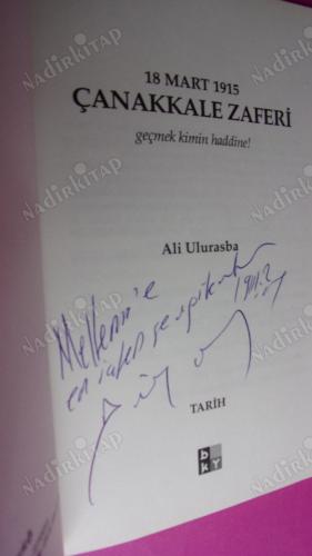 18 MART 1915 ÇANAKKALE ZAFERİ geçmek kimin haddine ! ** İMZALI **