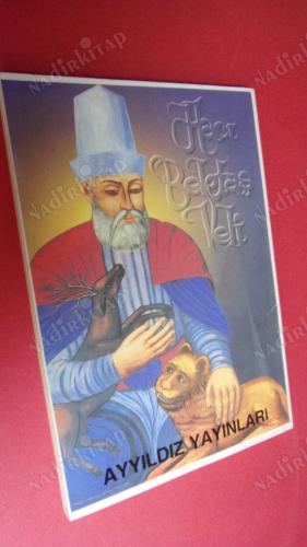 ANADOLUDA TÜRK ÖNCÜSÜ HACI BEKTAŞ VELİ