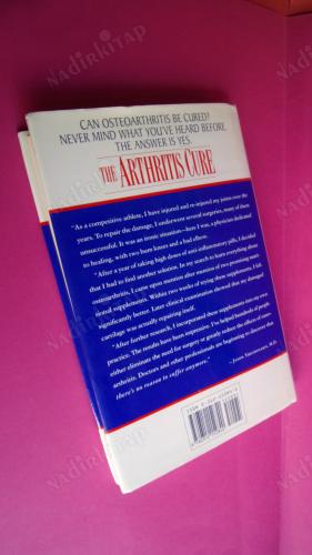 Arthritis Cure: The Medical Miracle That Can Halt, Reverse, and May Even Cure Osteoarthritis