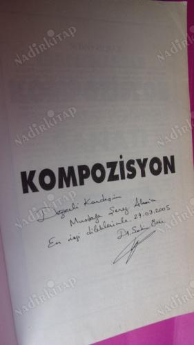 ÖRNEKLERLE KOMPOZİSYON DÜZENLİ YAZMA VE KONUŞMA SANATI ** İMZALI **