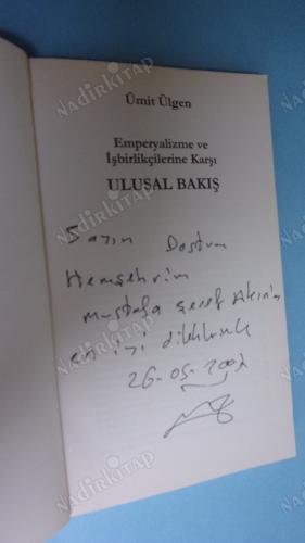 Emperyalizme Ve İşbirlikçilerine Karşı ULUSAL BAKIŞ ** İMZALI **