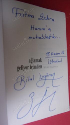 AĞLAMAK GELİYOR İÇİMDEN ** İMZALI **
