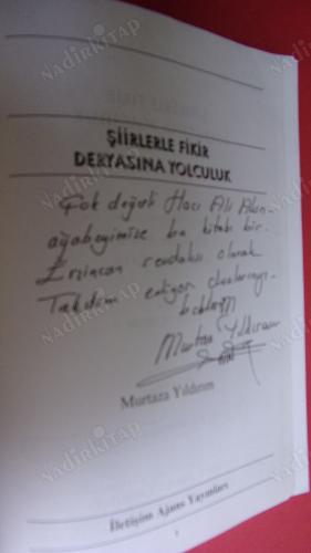 ŞİİRLERLE FİKİR DERYASINA YOLCULUK **İTHAFLI ve İMZALI**