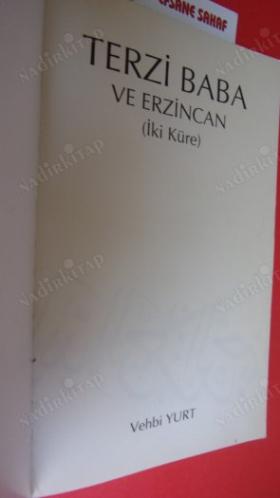 TERZİ BABA VE ERZİNCAN (İKİ KÜRE)