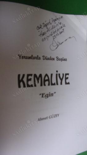 YORUMLARLA DÜNDEN BUGÜNE KEMALİYE ** İMZALI**