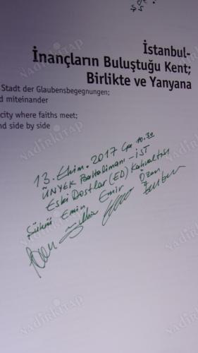 İSTANBUL İNAÇLARIN BULUŞTUĞU KENT BİRLİKTE VE YANYANA ( İMZALI )