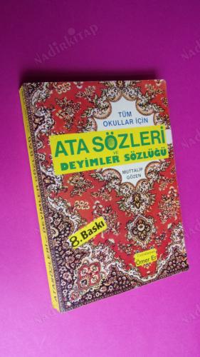 TÜM OKULLAR İÇİN ATA SÖZLERİ VE DEYİMLER SÖZLÜĞÜ