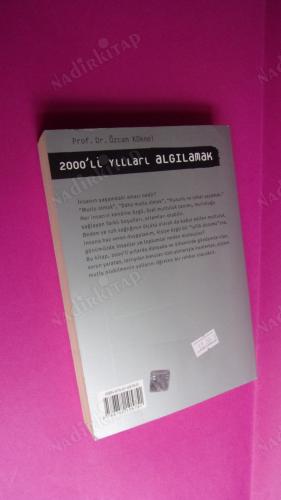 2000'Lİ YILLARI ALGILAMAK