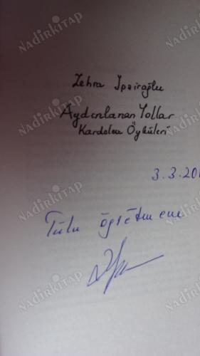 AYDINLANAN YOLLAR-KARDELEN ÖYKÜLERİ ** Birinci. Basım...İMZALI.**