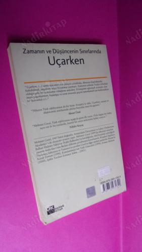 ZAMANIN VE DÜŞÜNCENİN SINIRLARINDA UÇARKEN