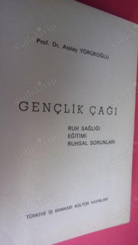 GENÇLİK ÇAĞI RUH SAĞLIĞI VE RUHSAL SORUNLARI