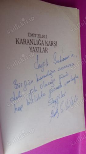 KARANLIĞA KARŞI YAZILAR ŞERİATÇI-IRKÇI-MANDACI KUŞATMA ** İMZALI **