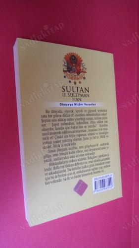 SULTAN II.SÜLEYMAN HAN - DÜNYAYA NİZAM VERENLER -20.OSMANLI PADİŞAHI 86.İSLAM HALİFESİ
