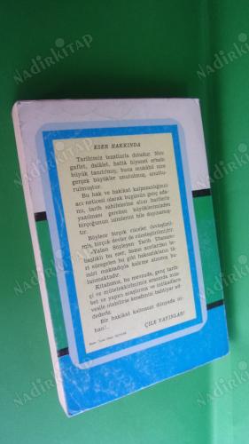 YALAN SÖYLEYEN TARİH UTANSIN. CİLT--6..