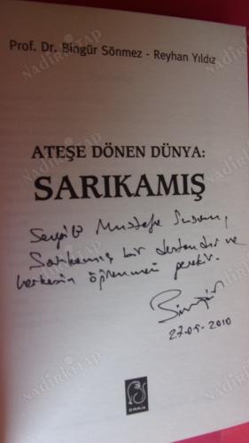 SARIKAMIŞ - ATEŞE DÖNEN DÜNYA ** İMZALI **
