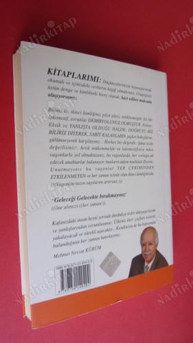 GELECEĞİ GELECEKTE BIRAKMAYINIZ ...SIRLARI YAKALAYABİLMENİN SIRLARI '' İMZALI ''
