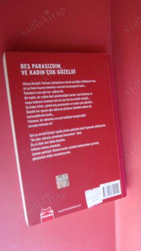BEŞ PARASIZDIM VE KADIN ÇOK GÜZELDİ
