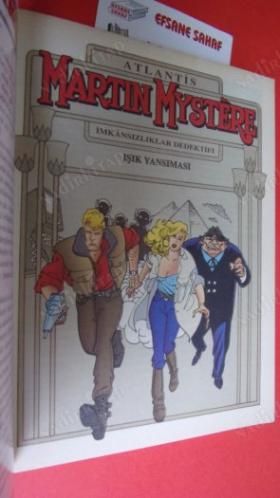 YENİ MARTIN MYSTERE ATLANTİS İMKANSIZLIKLAR DEDEKTİFİ SAYI .33 IŞIK YANSIMASI..