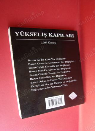 YÜKSELİŞ KAPILARI SONSUZ OLAN'DAN, SONSUZ MEYDANA GELİR