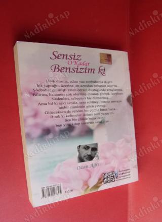 SENSİZ O KADAR BENSİZİM Kİ Aklın seni nereye götürürse götürsün yüreğinin götürdüğü seni asla bırakmaz..