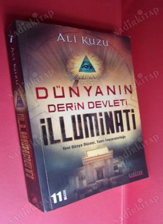 DÜNYANIN DERİN DEVLETİ İLLUMİNATİ - Yeni Dünya Düzeni, Tanrı İmparatorluğu