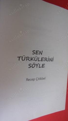 SEN TÜRKÜLERİNİ SÖYLE