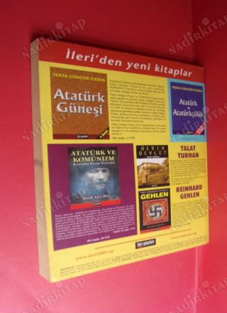 İLERİ 3 AYLIK ATATÜRKÇÜ FİKİR DERGİSİ (KÜRT BÖLÜCÜLÜĞÜNE ATATÜRKÇÜ ÇÖZÜM )