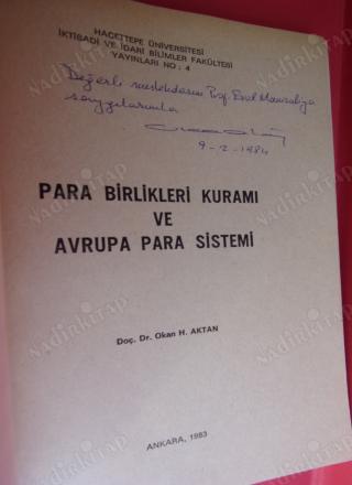 PARA BİRLİKLERİ KURAMI VE AVRUPA PARA SİSTEMİ **İMZALI ..Erol manisalıya Doç dr Okan H. aktan dan )