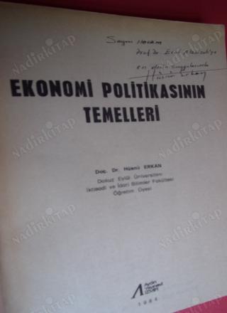 EKONOMİ POLİTİKASININ TEMELLERİ ** İMZALI ..Prof Dr Erol manisaliya .Doç Dr Hüsnü ERKAN dan )