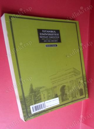 İSTANBUL ÜNİVERSİTESİ İKTİSAT FAKÜLTESİ MECMUASI DİZİNİ CİLT 1-56, 1939-2007