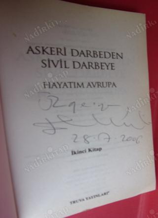 HAYATIM AVRUPA 2.KİTAP ASKERİ DARBEDEN SİVİL DARBEYE..** İMZALI**