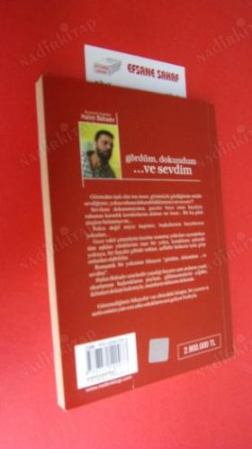 GÖRDÜM DOKUNDUM VE SEVDİM ( Romantik İsyankar )