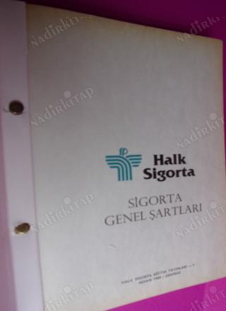 HALK SİGORTA GENEL ŞARTLARI HALK SİGORTA