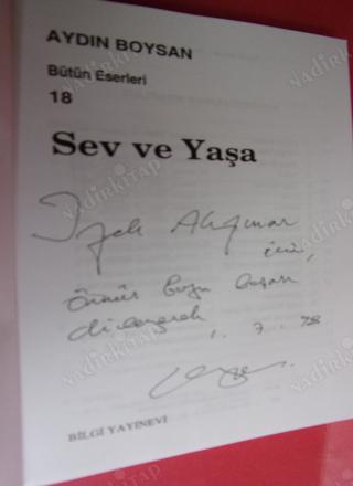 SEV VE YAŞA** İLK BASIM ** İMZALI **