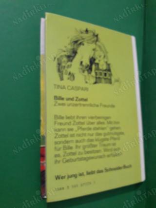 Bille ve Zottel, Tina Caspari'nin ( ayrılmaz iki arkadaşı )