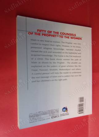 FIFTY OF THE COUNSELS OF THE PROPHET TO THE WOMEN ( Peygamber Efendimizin Kadınlara Yönelik Elli Elçisi [İngilizce]