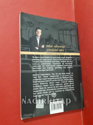İHBAR EDİYORUM YÜREĞİMİ SANA -BİRİNCİ BASIM ..