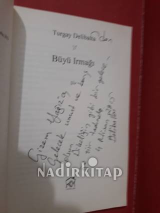 BÜYÜ IRMAĞI..İMZALI..