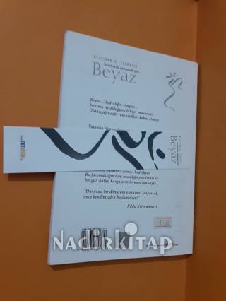 KENDİNİZLE TANIŞMAK İÇİN... BEYAZ (İMZALI)