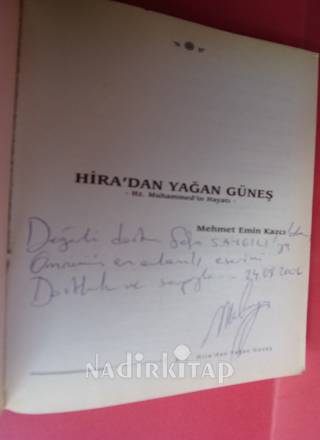 HİRADAN YAĞAN GÜNEŞ Hz. Muhammed'in Hayatı --İMZALI--