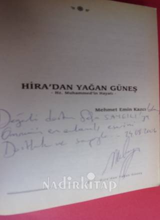 HİRADAN YAĞAN GÜNEŞ Hz. Muhammed'in Hayatı --İMZALI--