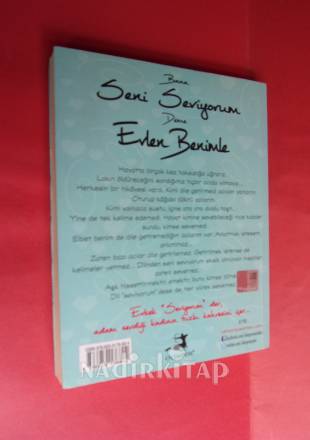 BANA SENİ SEVİYORUM DEME EVLEN BENİMLE